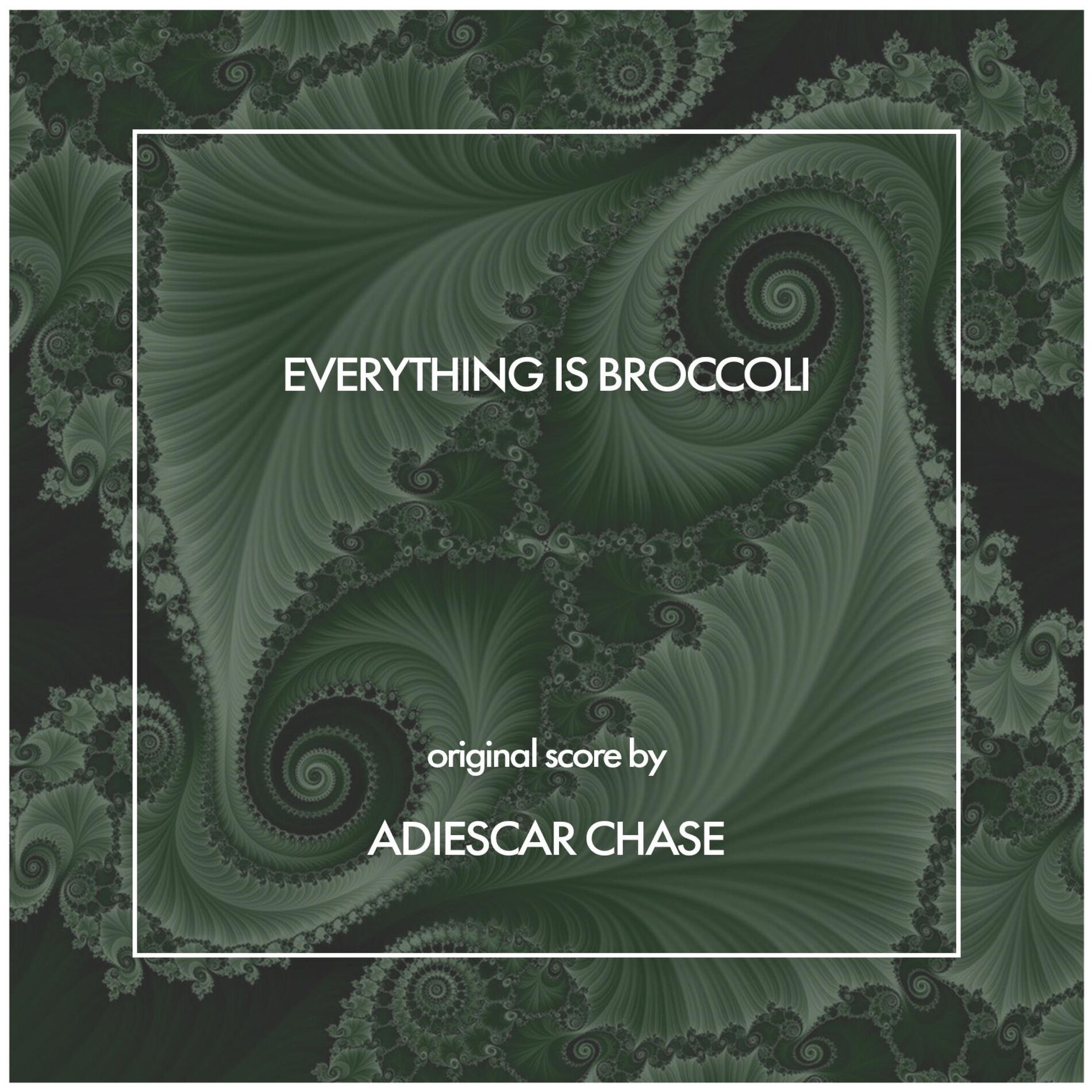 Album cover of Everything Is Broccoli (Original Score)