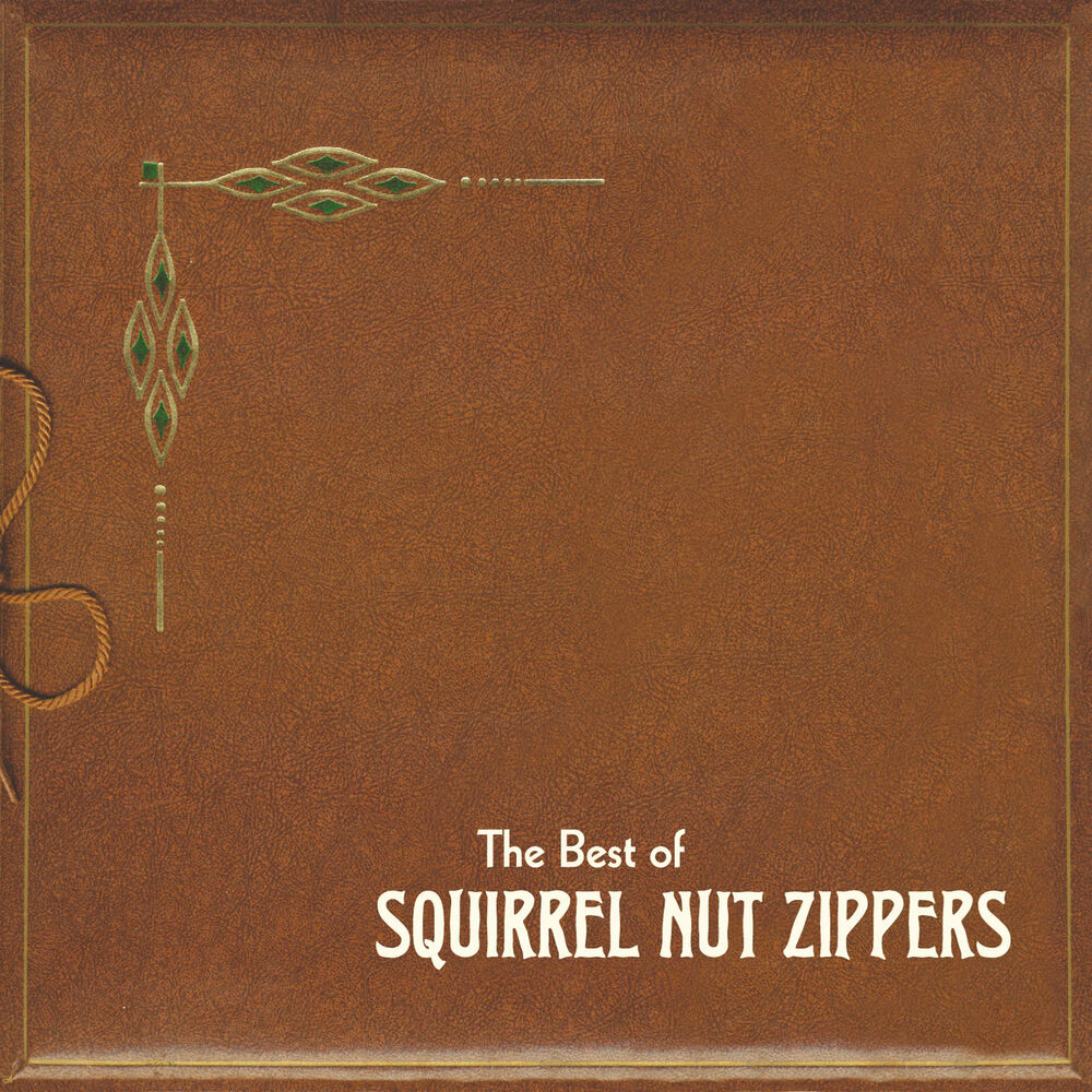 Picture of The Best of Squirrel Nut Zippers