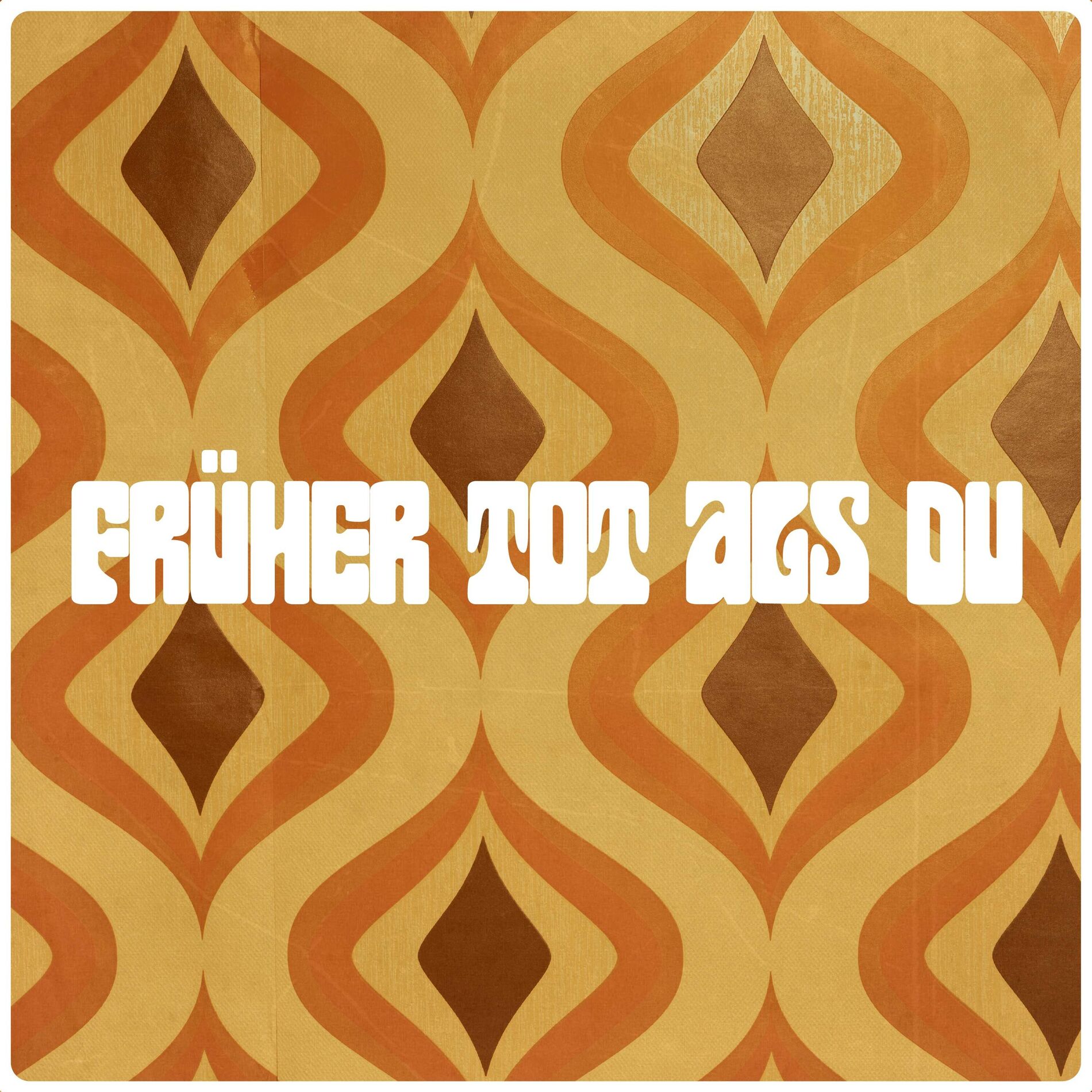 Album cover of Früher tot als du