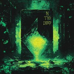 In Too Deep