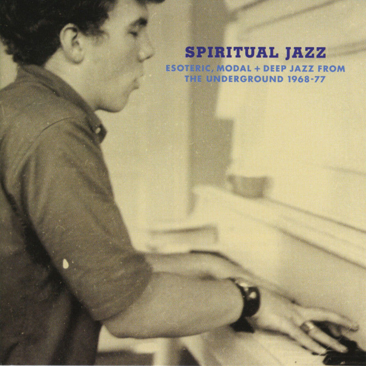 Album cover of Spiritual Jazz - Esoteric, Modal + Deep Jazz From The Underground 1968-77