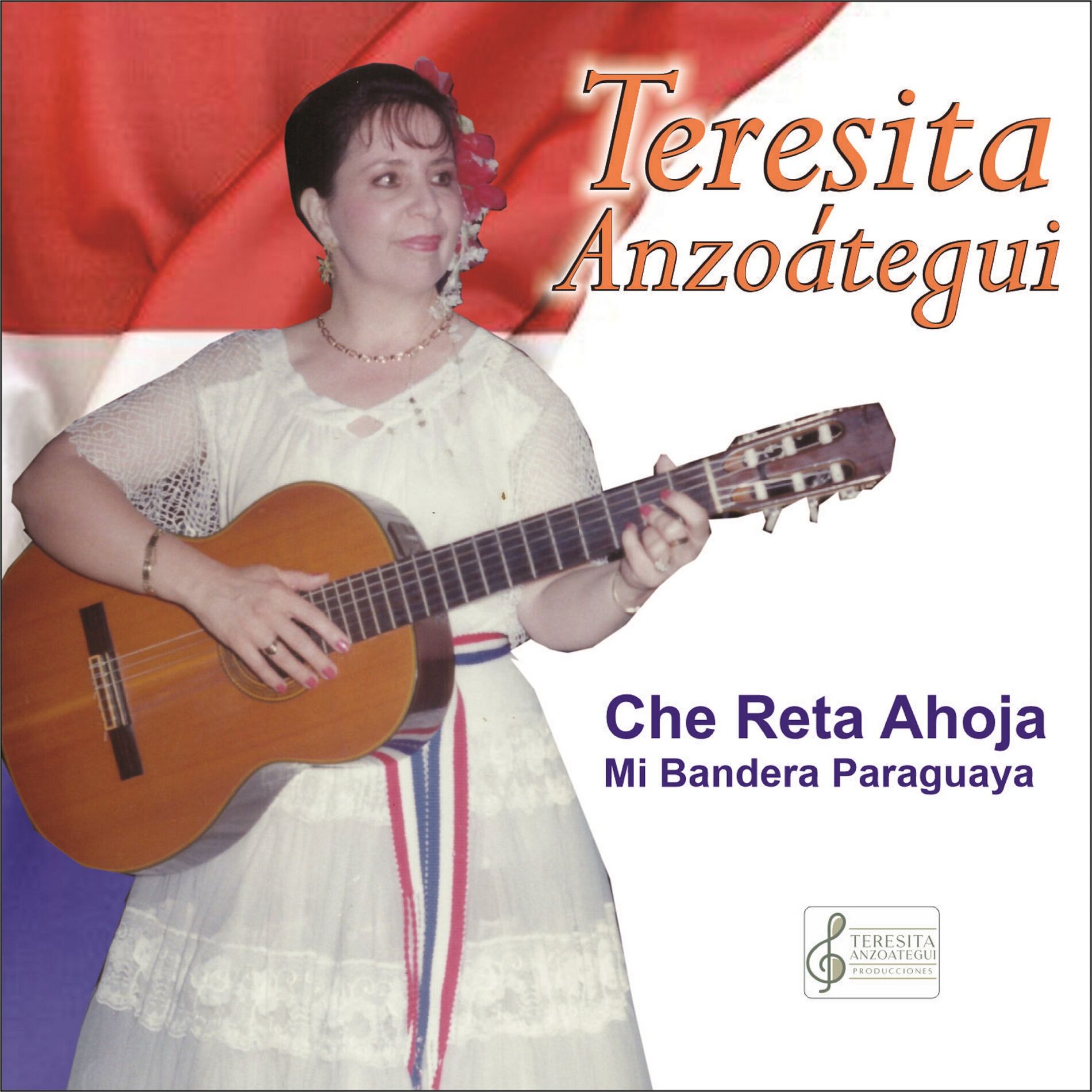Album cover of Che Retâ Ahoja - Mi Bandera Paraguaya