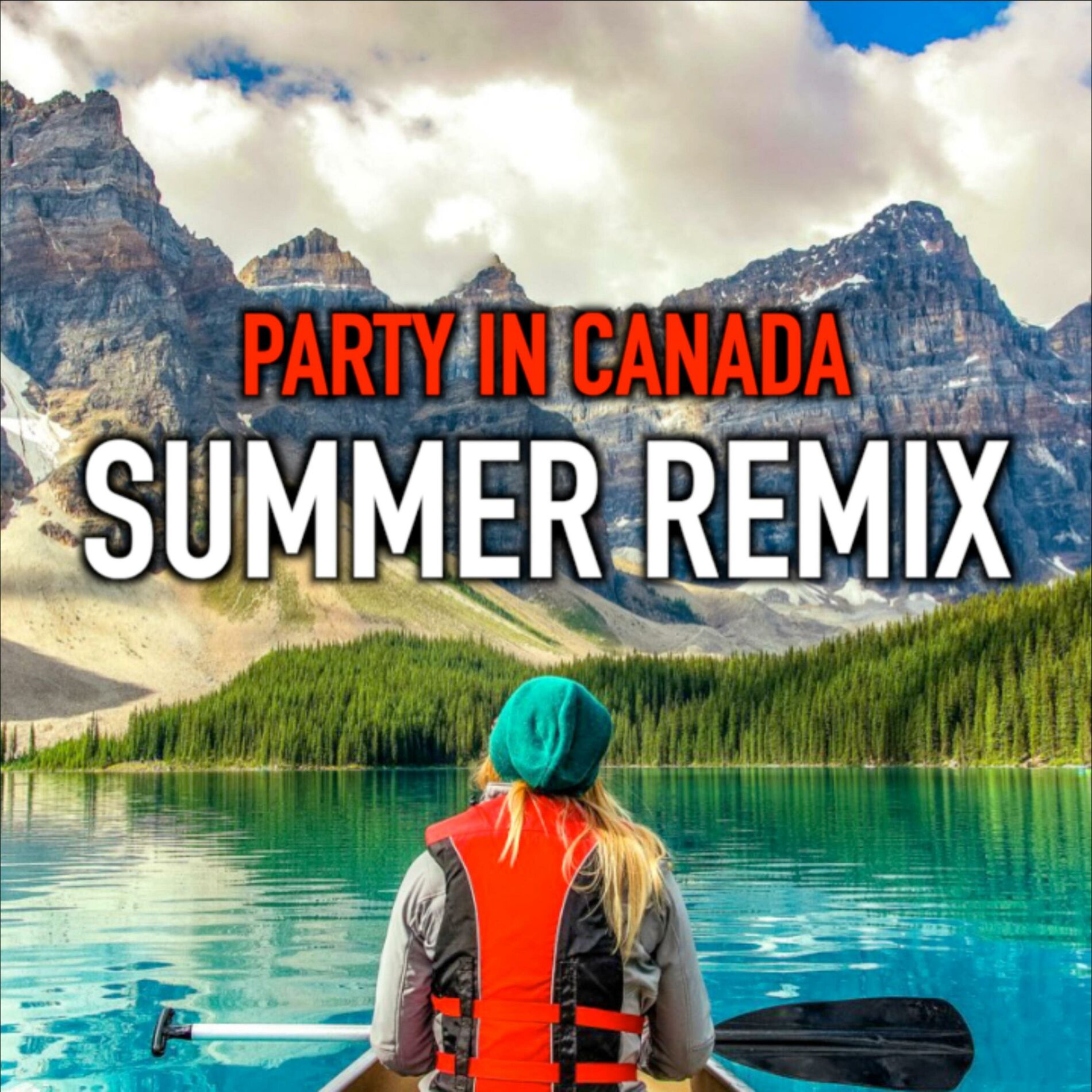 Album cover of Party in Canada (Summer Remix)