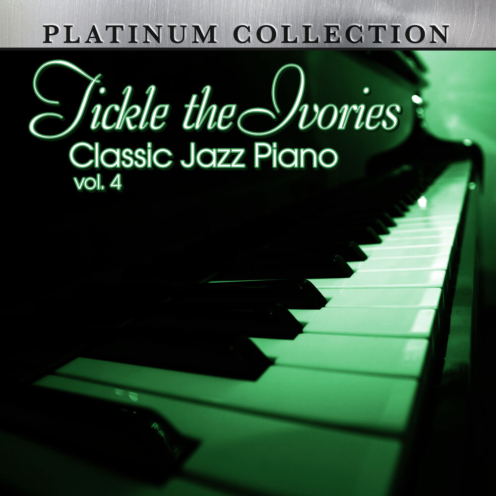 Picture of Tickle the Ivories: Classic Jazz Piano, Vol. 4