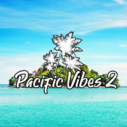 Cover of Pacific Vibes 2