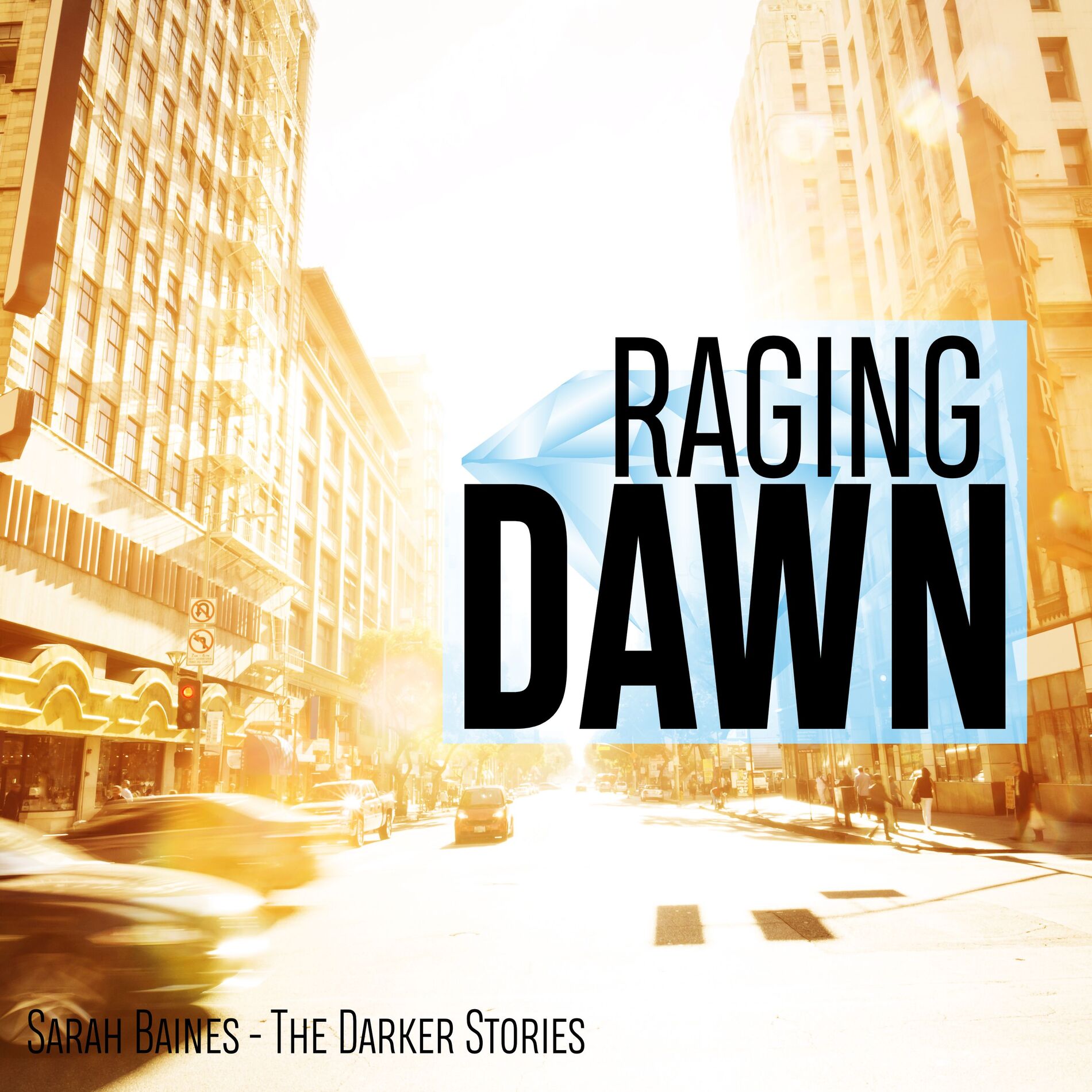 Album cover of Raging Dawn (The Darker Stories)