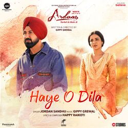 Cover of Haye O Dila (From "Ardaas Sarbat De Bhale Di")