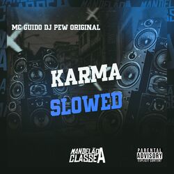 Karma (Slowed)