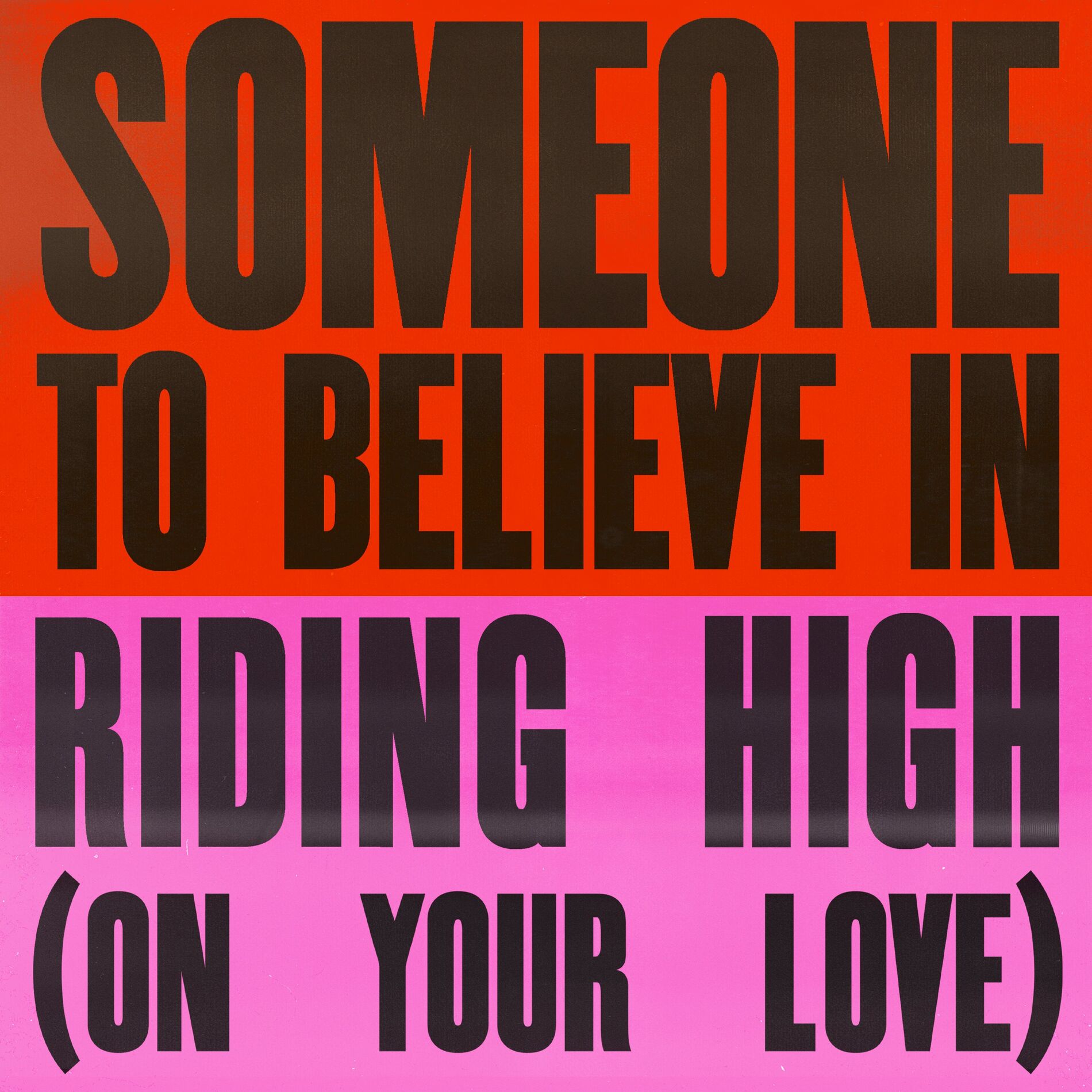 Album cover of Someone To Believe In / Riding High (On Your Love)