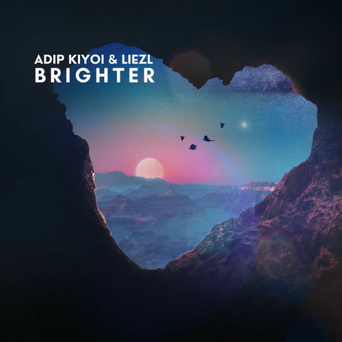  Adip Kiyoi & Liezl - Brighter (2025) 