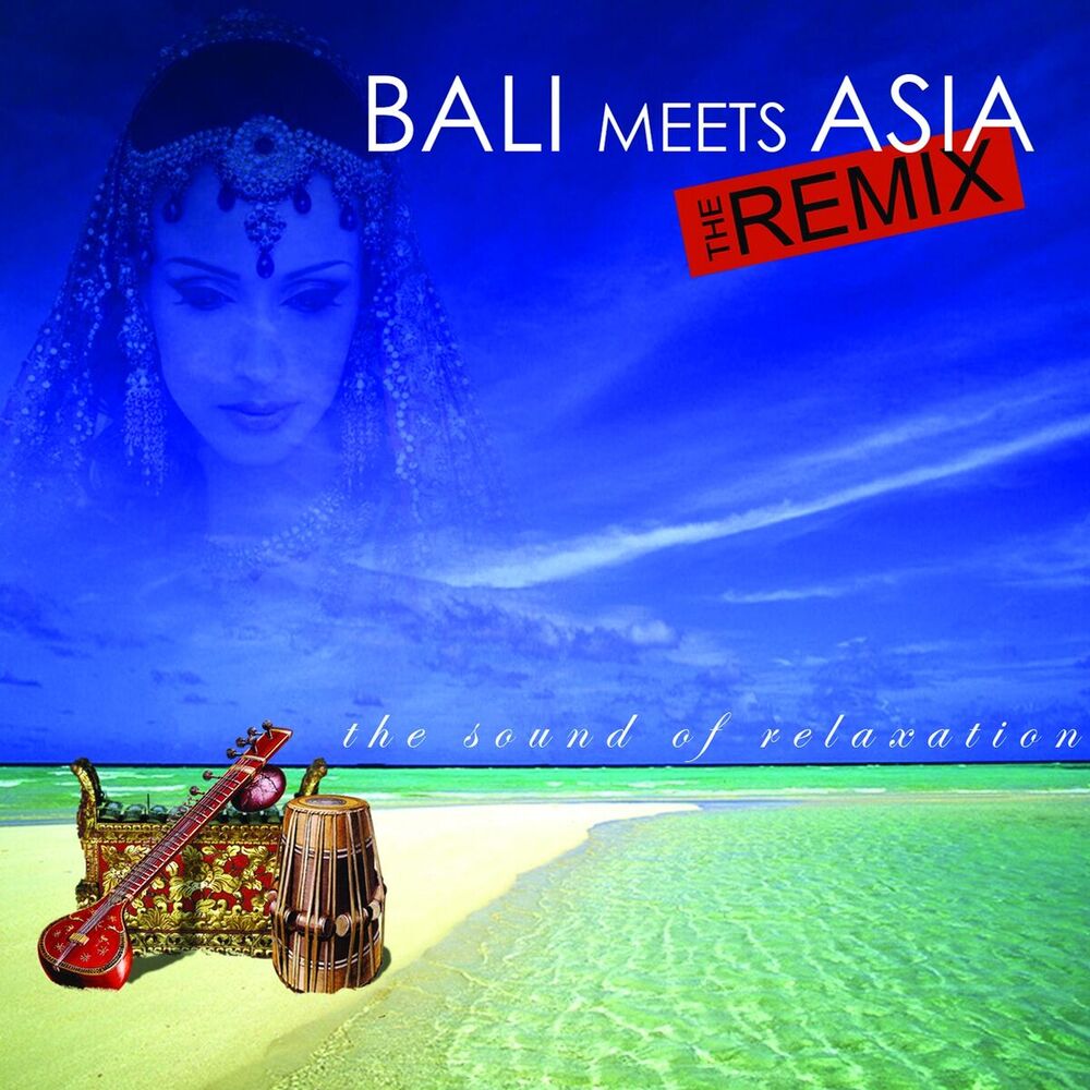 Picture of Bali Meets Asia: The Remix