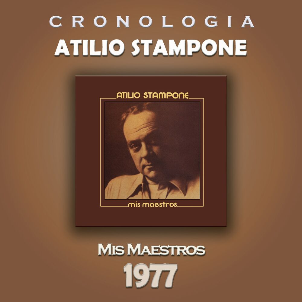 Picture of Atilio Stampone Cronología - Mis Maestros (1977)