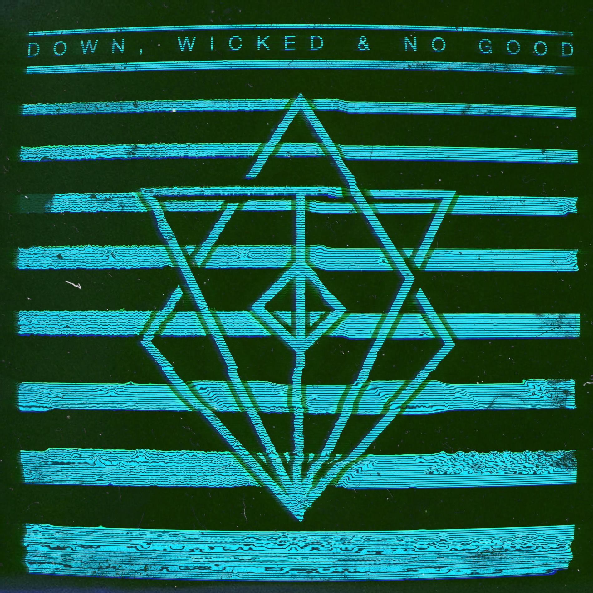 Album cover of Down, Wicked & No Good