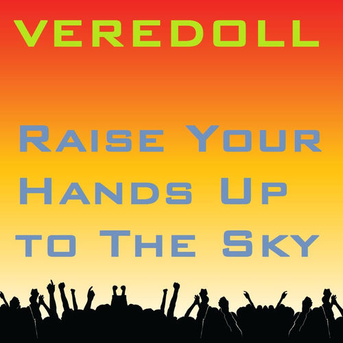 Raise Your Hands Up to the Sky