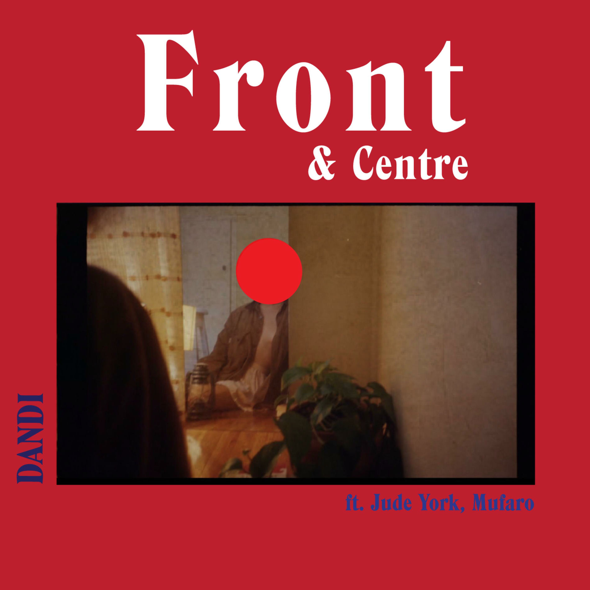 Album cover of Front & Centre (feat. Jude York & Mufaro)