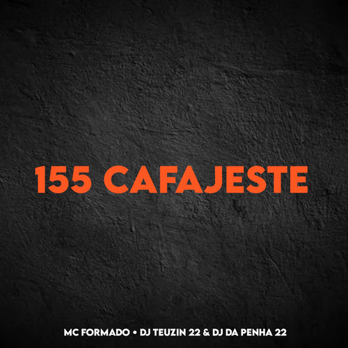 155 CAFAJESTE