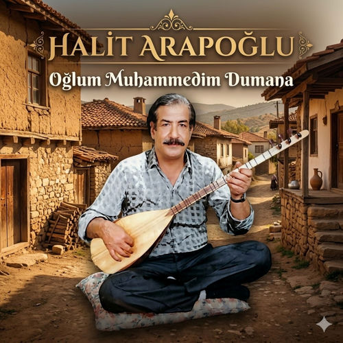 Oğlum Muhammedim Dumana