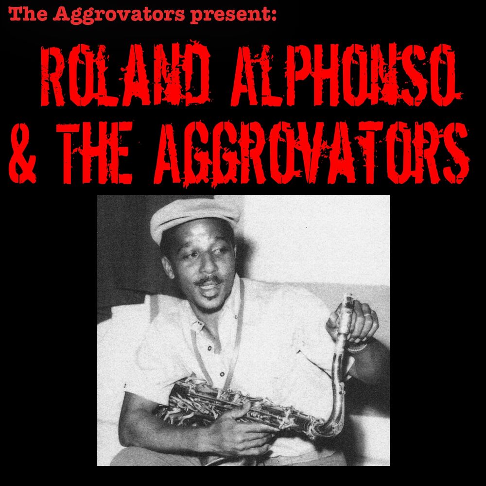 Picture of Roland Alphonso & the Aggrovators