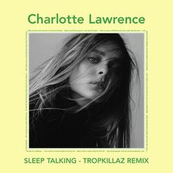 Cover of Sleep Talking (Tropkillaz Remix)