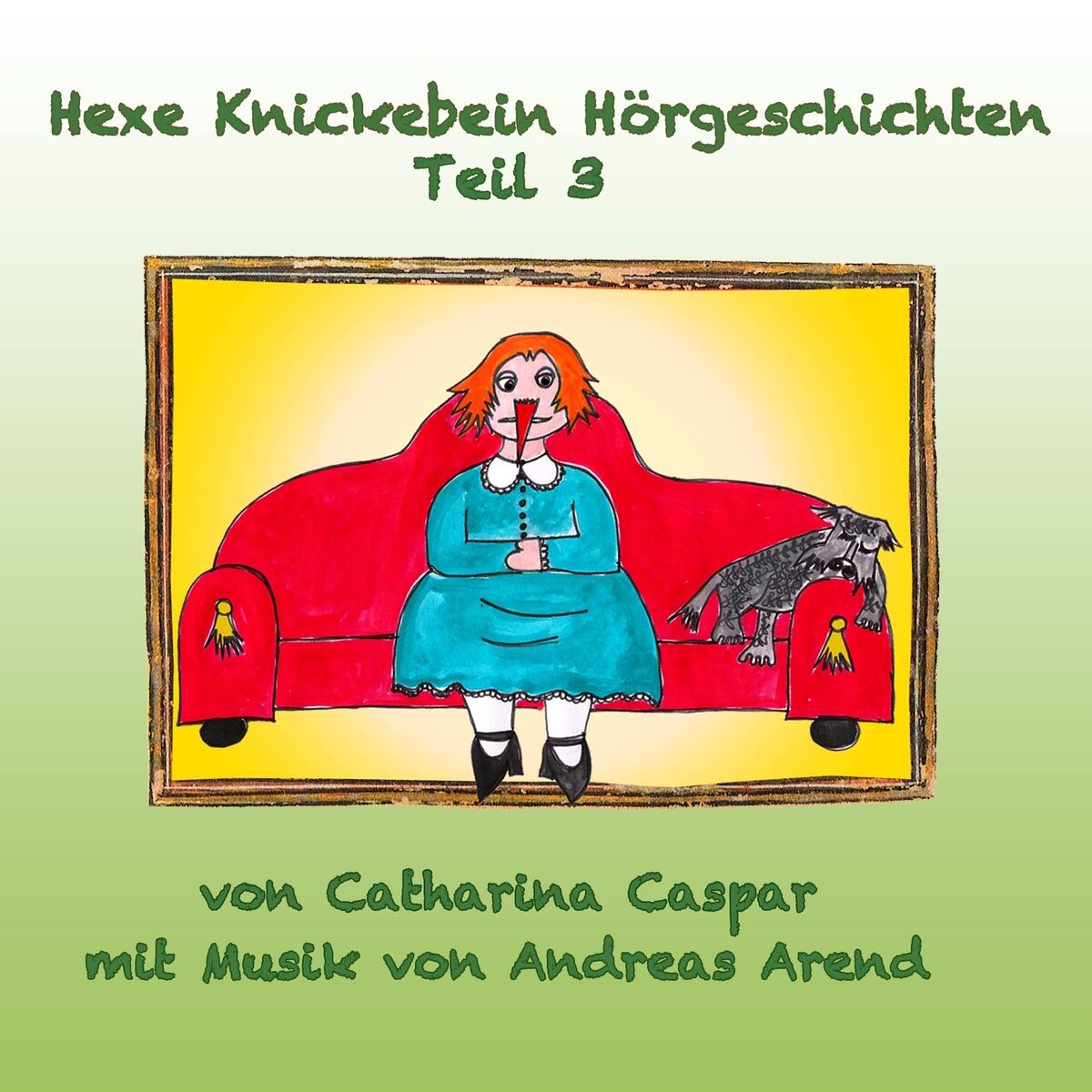 Album cover of Hexe Knickebein Hörgeschichten Teil 3