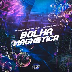 Cover of BOLHA MAGNÉTICA
