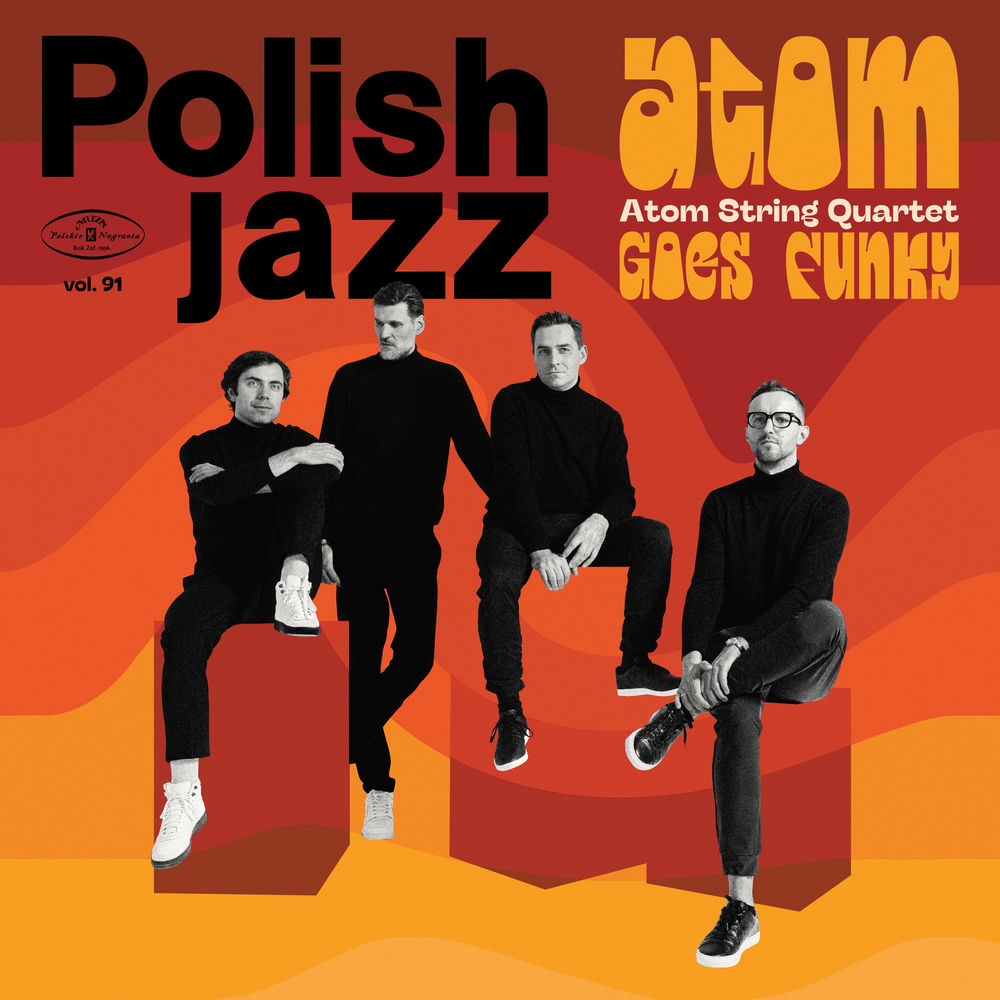 Atom Goes Funky (Polish Jazz, Vol. 91)