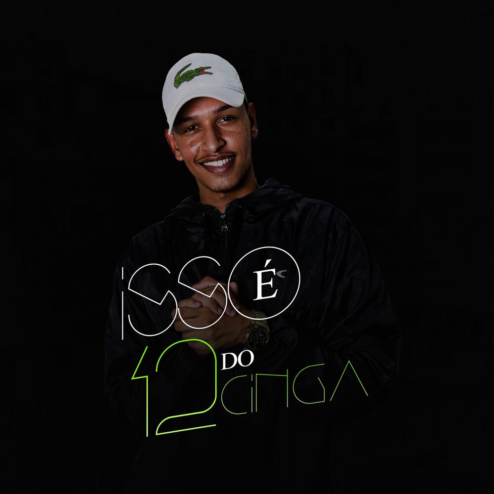 Picture of Isso É 12 do Cinga
