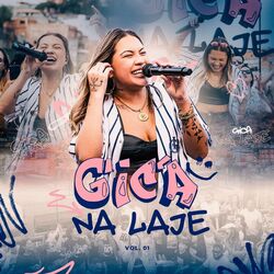 Cover of Gica na Laje, Vol. 01 (Ao Vivo)