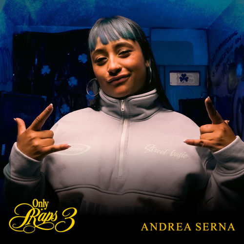 OnlyRaps 3 (Andrea Serna)