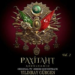 Cover of Payitaht Abdülhamid (Original TV Series Soundtrack Album, Vol. 2)