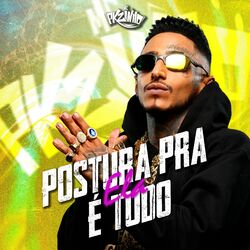 Cover of POSTURA PRA ELA E TUDO