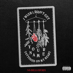 Cover of TATTOOED ON MY HEART (NO BILLS Remix)
