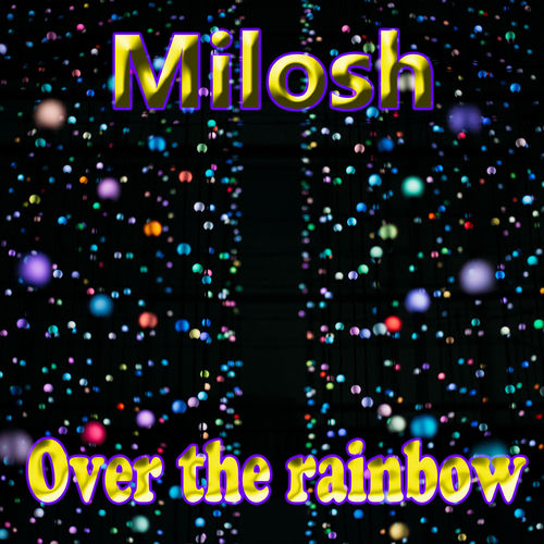 Over the rainbow