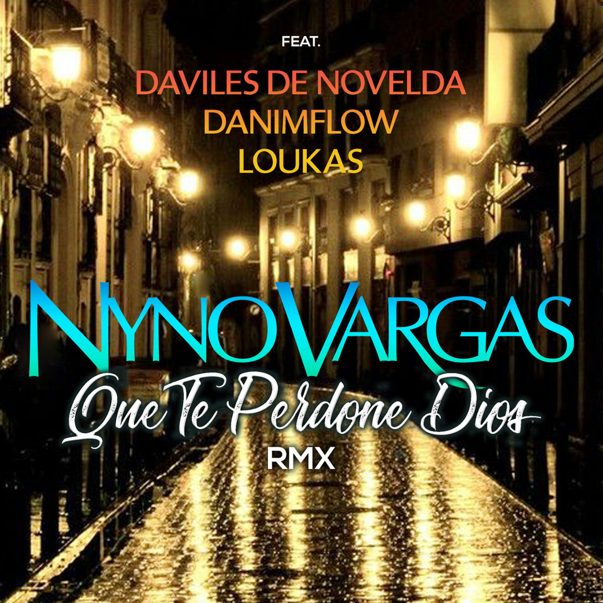 Album cover of Que te perdone Dios (feat. Daviles de Novelda, DaniMFlow y Loukas)