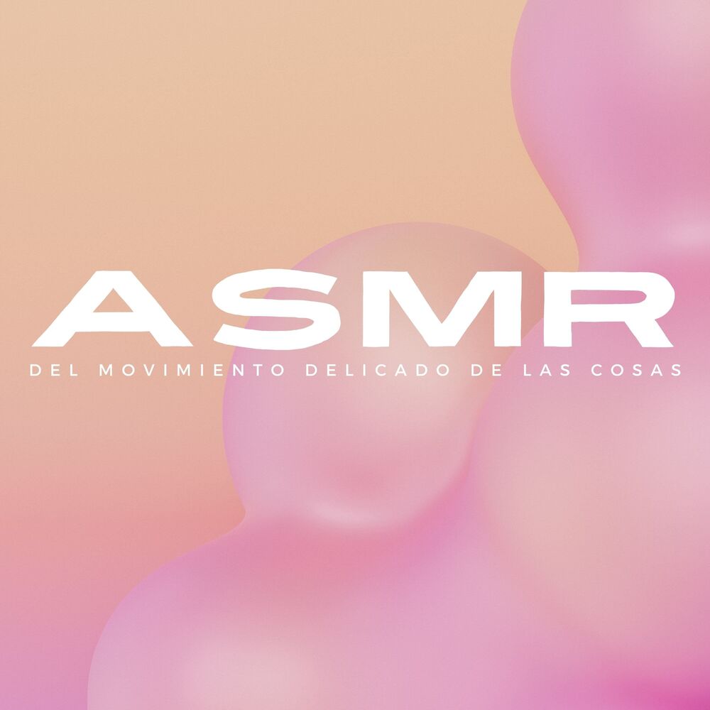 Picture of ASMR Del Movimiento Delicado De Las Cosas