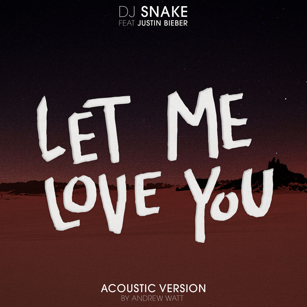 Picture of Let Me Love You (Andrew Watt Acoustic Remix)