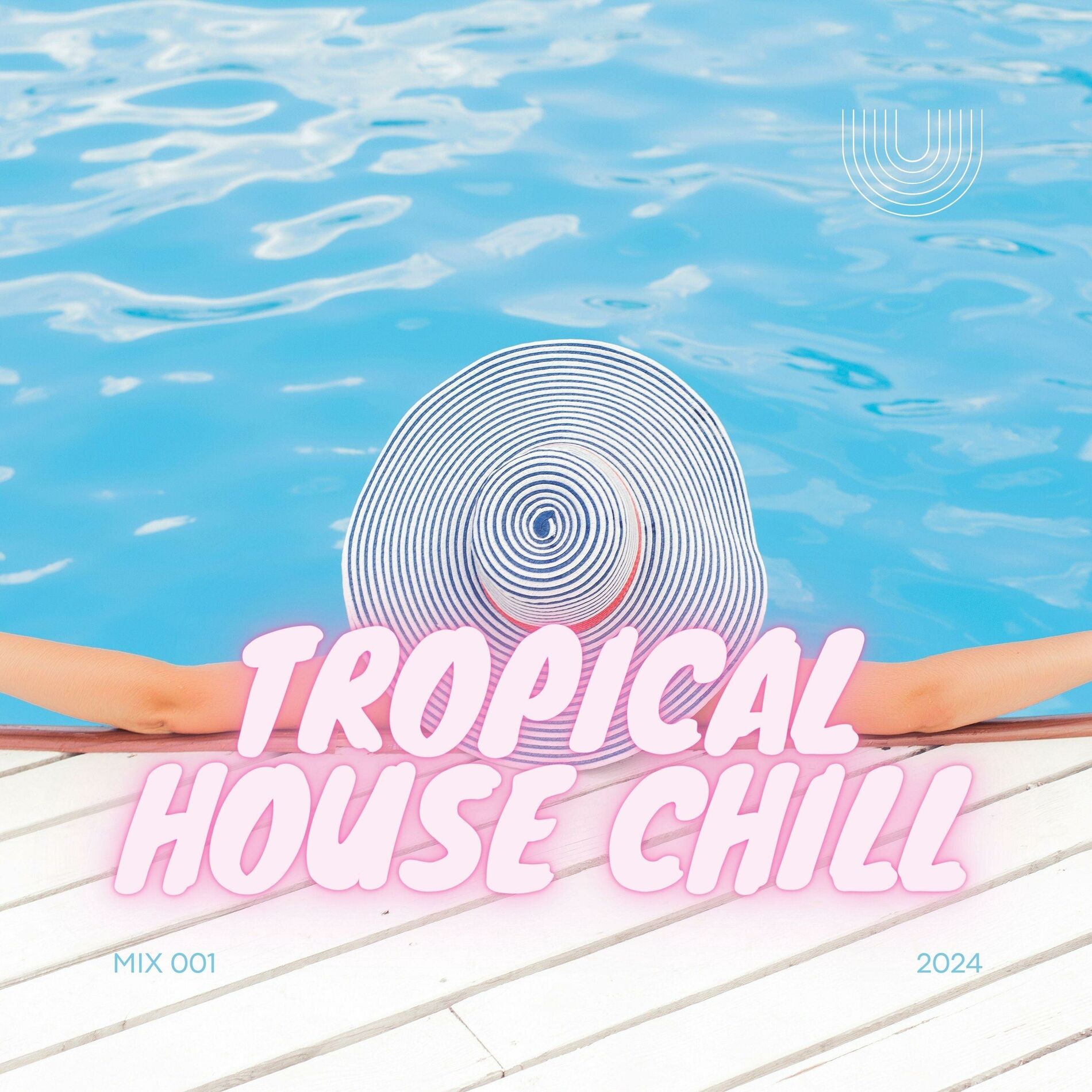Album cover of Tropical House Chill Mix 2024
