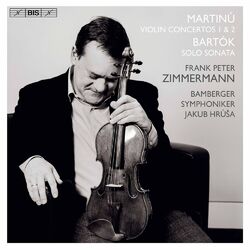 Cover of Martinů: Violin Concertos Nos. 1 & 2 - Bartók: Sonata for Solo Violin