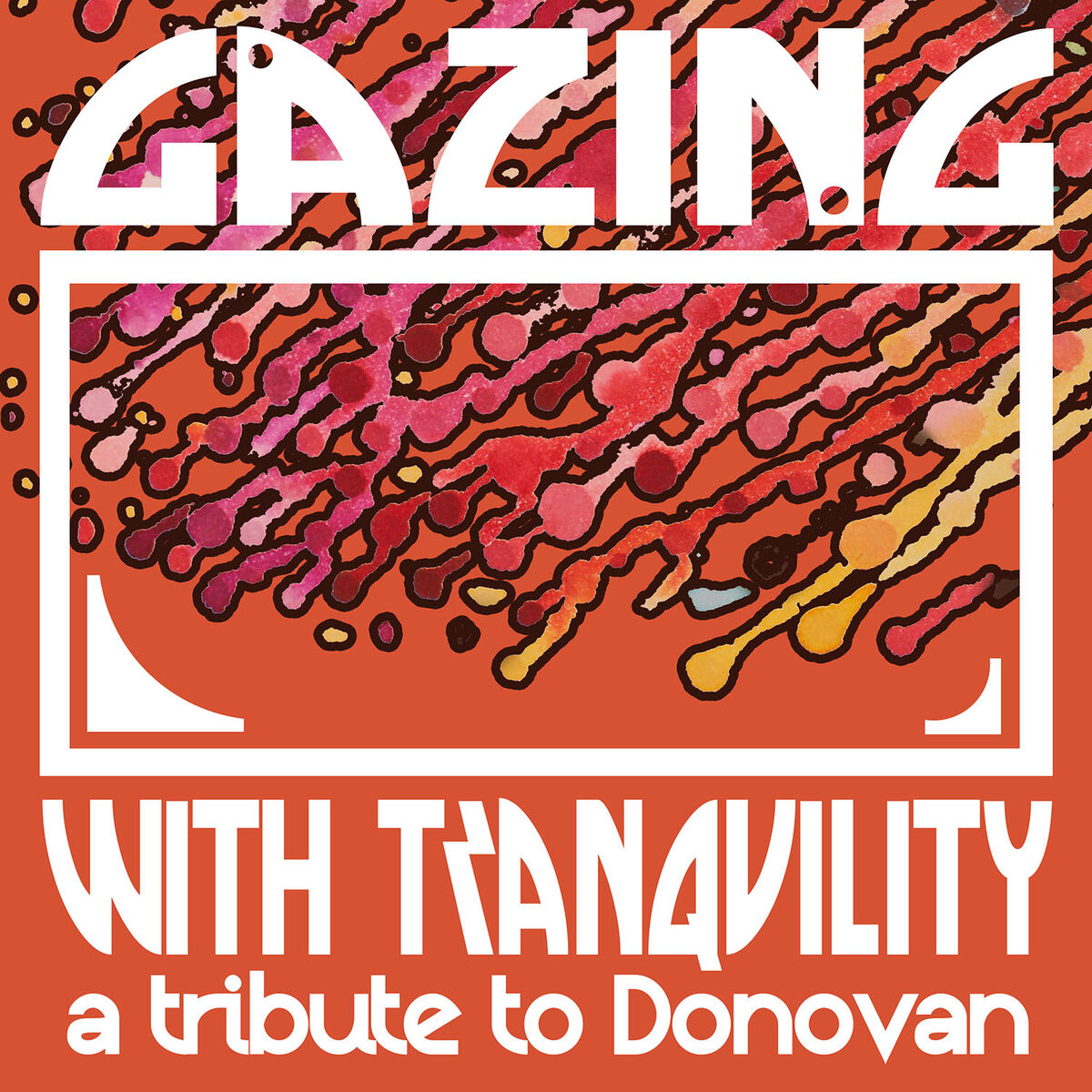 Album cover of Gazing with Tranquility: A Tribute to Donovan