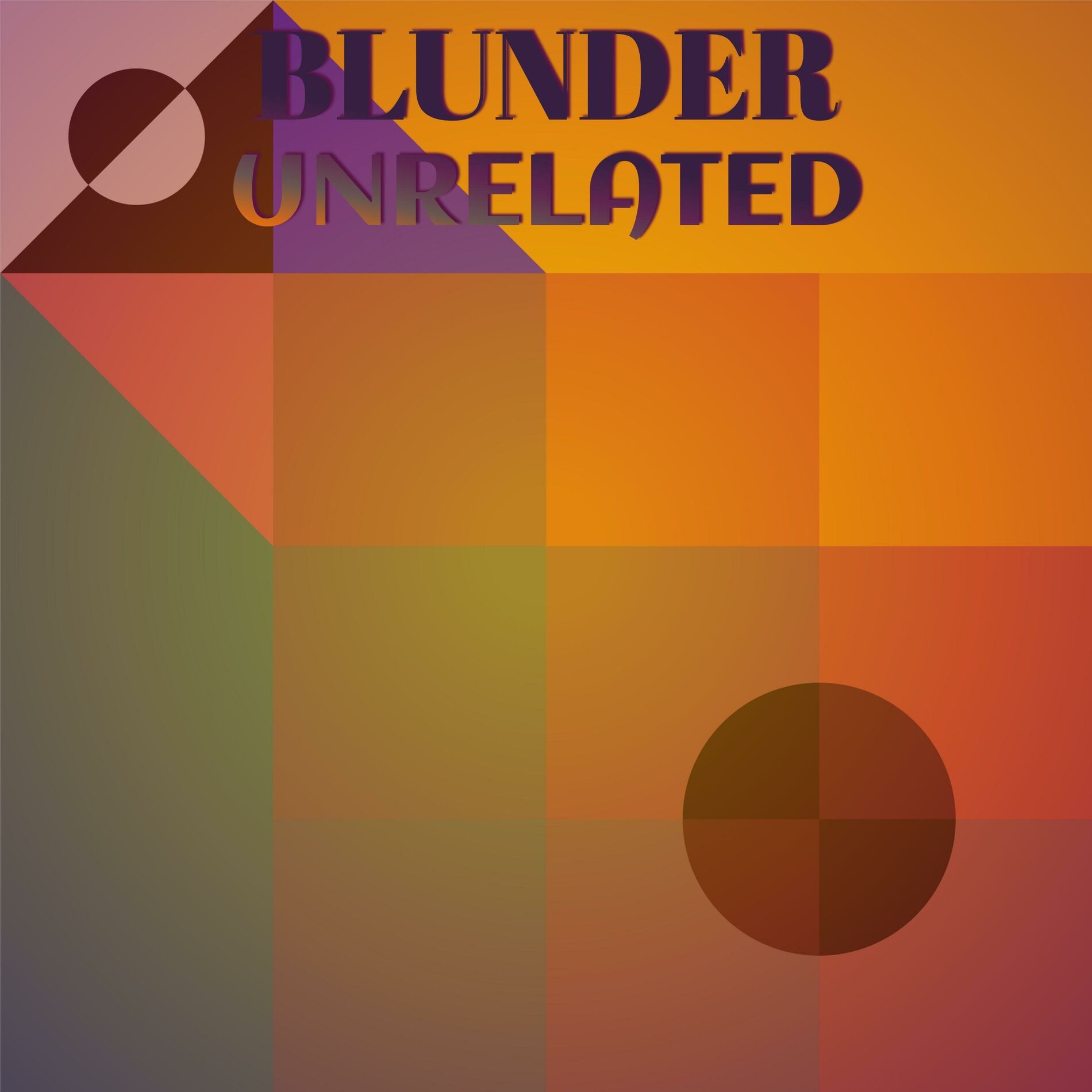 Album cover of Blunder Unrelated