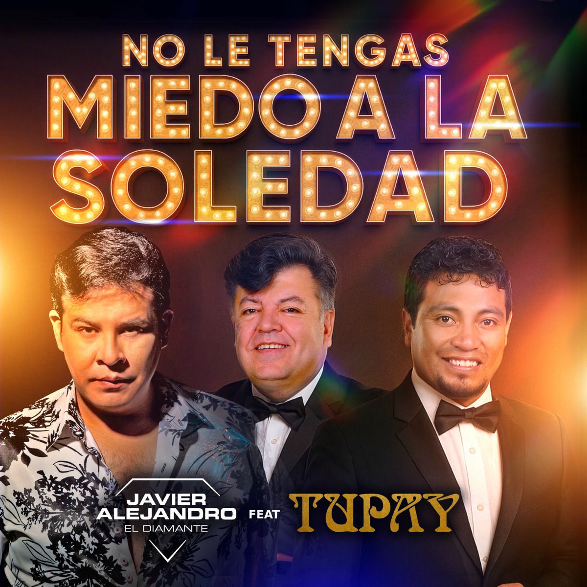 Album cover of No Le Tengas Miedo a la Soledad (feat. TUPAY)