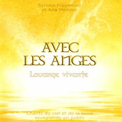 Cover of Avec les anges : chants du ciel et de la terre enregistrés en public (Live)