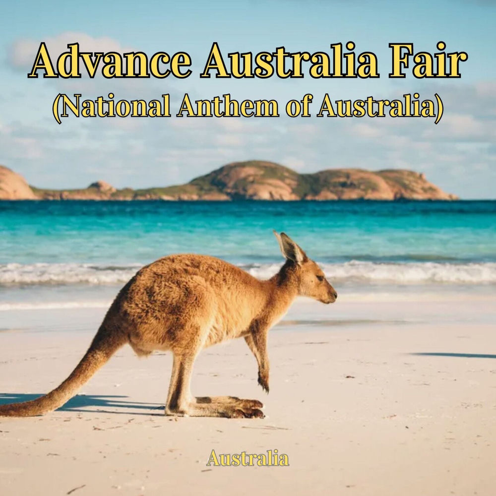 Album artwork for Advance Australia Fair (National Anthem of Australia) by Australia