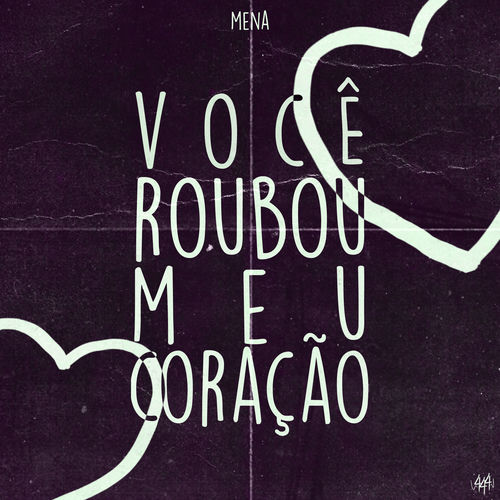 Você Roubou Meu Coração
