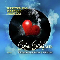 Cover of Sofa Silahlane (feat. Nkosazana Daughter, Lowsheen) (Remix)