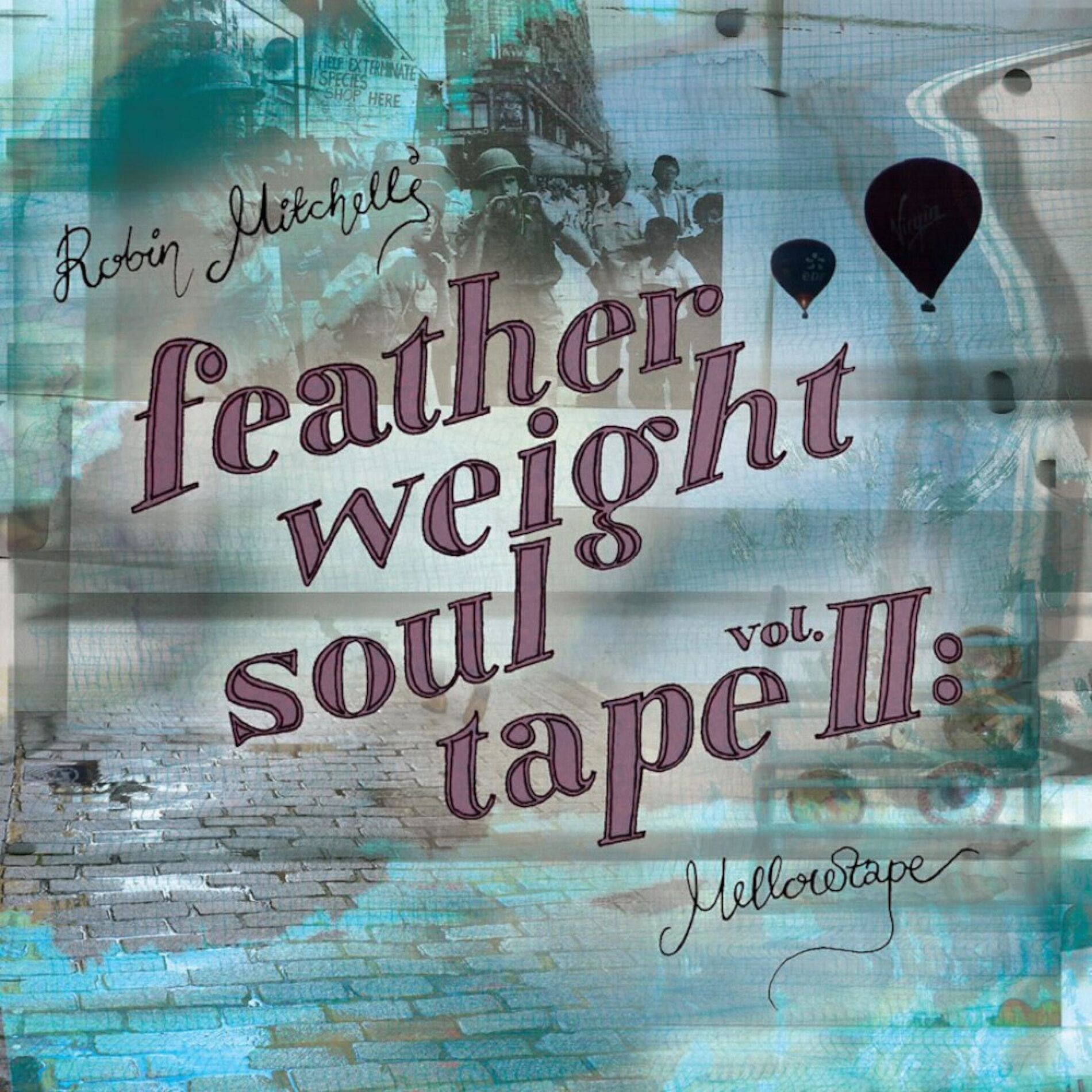Album cover of Featherweight soul vol​.​II: Mellowtape