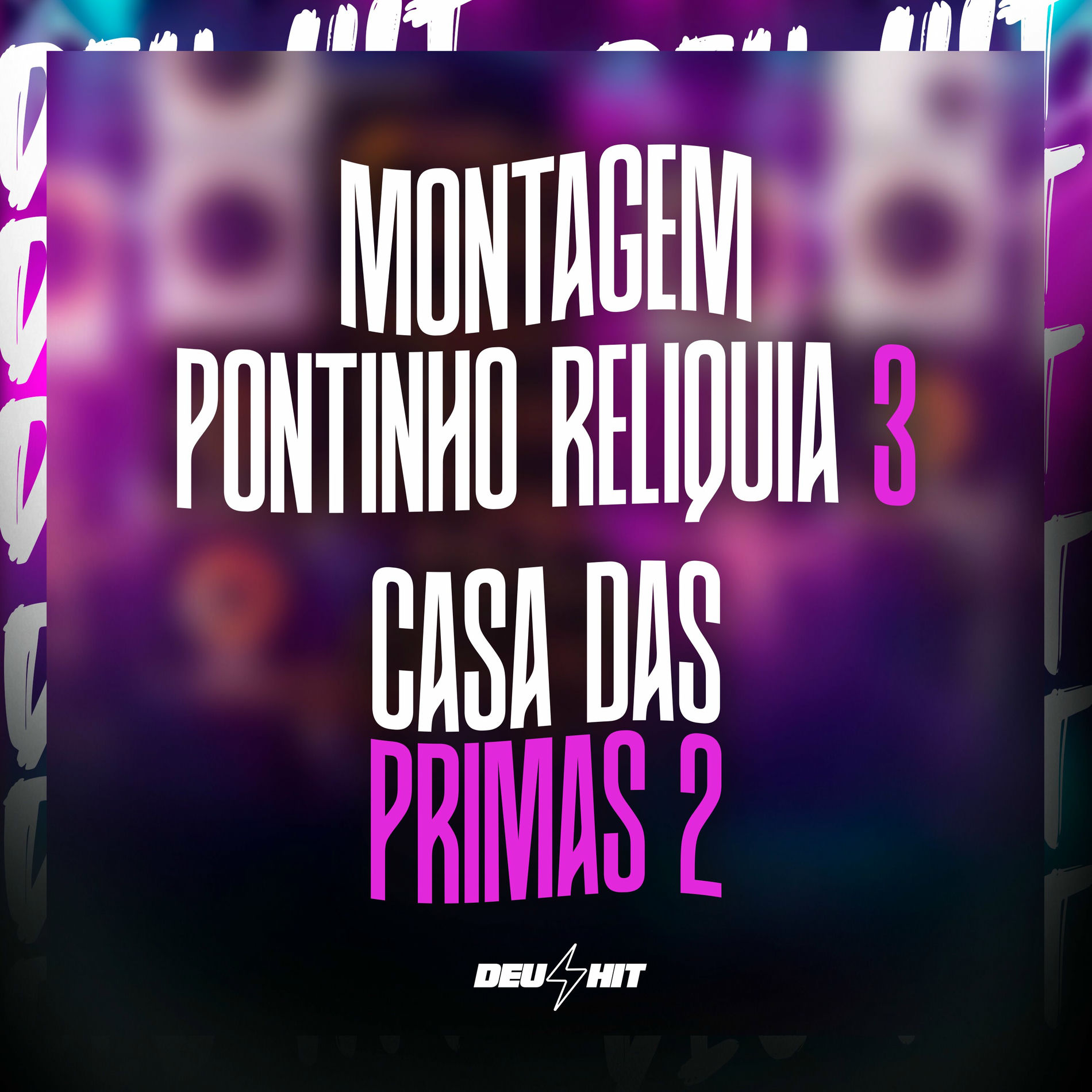 Album cover of Montagem Pontinho Reliquia 3 - Casa das Primas 2
