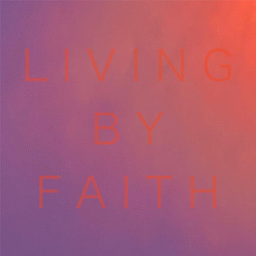 Living By Faith artwork