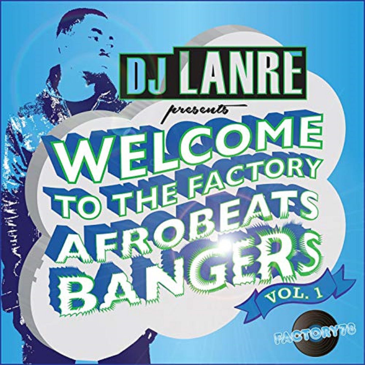 Album cover of Welcome to the Factory Afrobeat Bangers, Vol.1