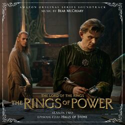 Cover of The Lord of the Rings: The Rings of Power (Season Two, Episode Five: Halls Of Stone - Amazon Original Series Soundtrack)
